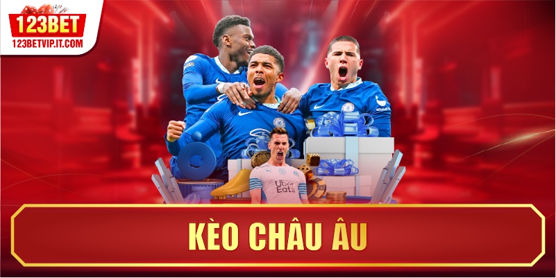 Kèo Châu Âu