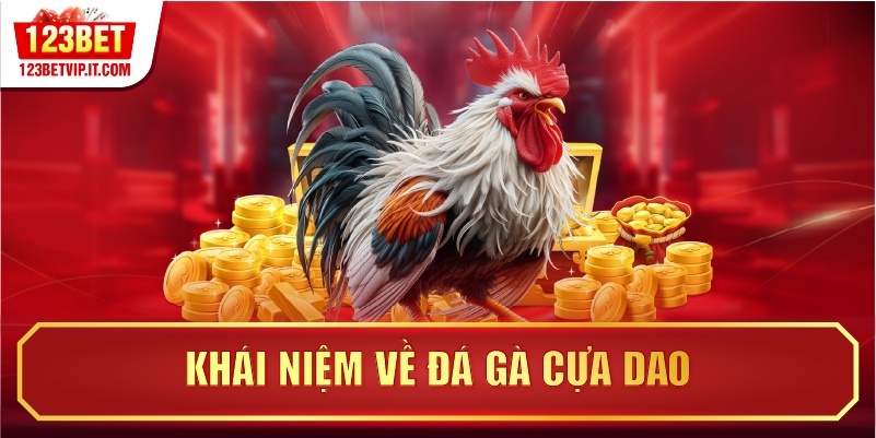 Khái niệm về đá gà cựa dao