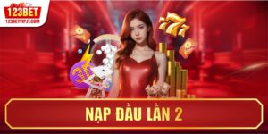 Nạp Đầu Lần 2