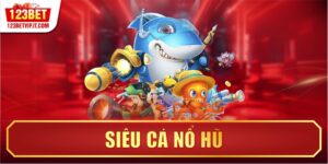 Siêu Cá Nổ Hũ